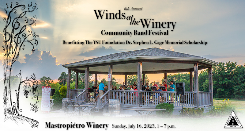 Winds at the Winery - Community Band Festival - benefitting The YSU Foundation Dr. Stephen L. Gage Memorial Scholarship